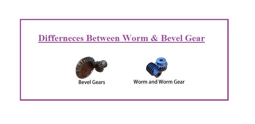differences-between-worm-and-bevel-gear