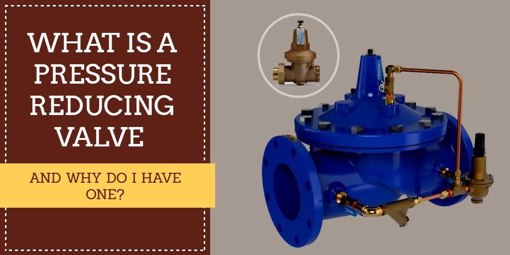 Pressure Reducing Valve
