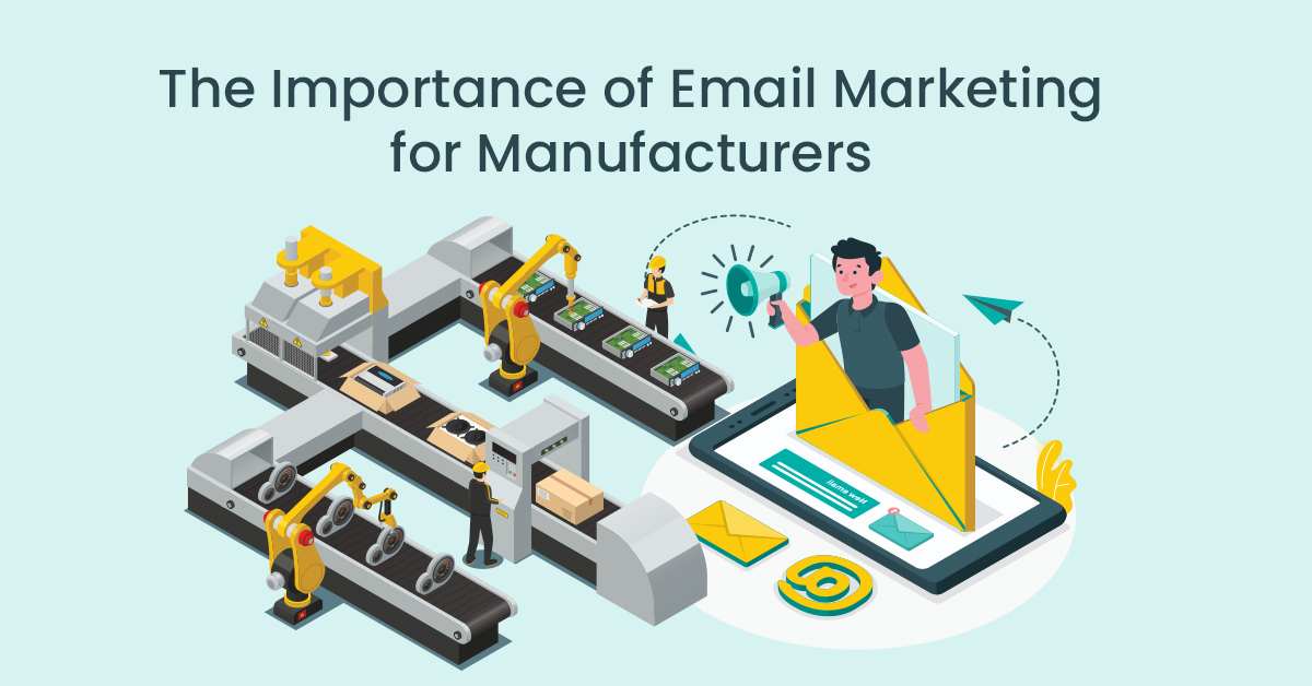 Email Marketing for Manufacturers