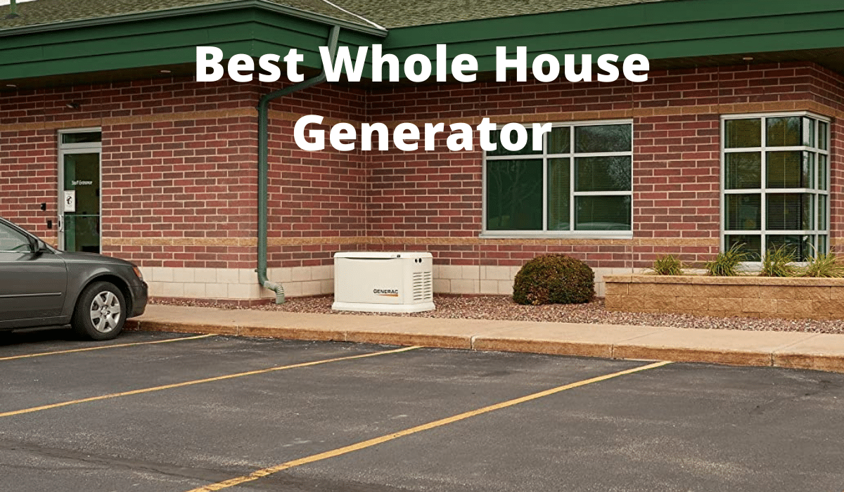 best-whole-house-generators