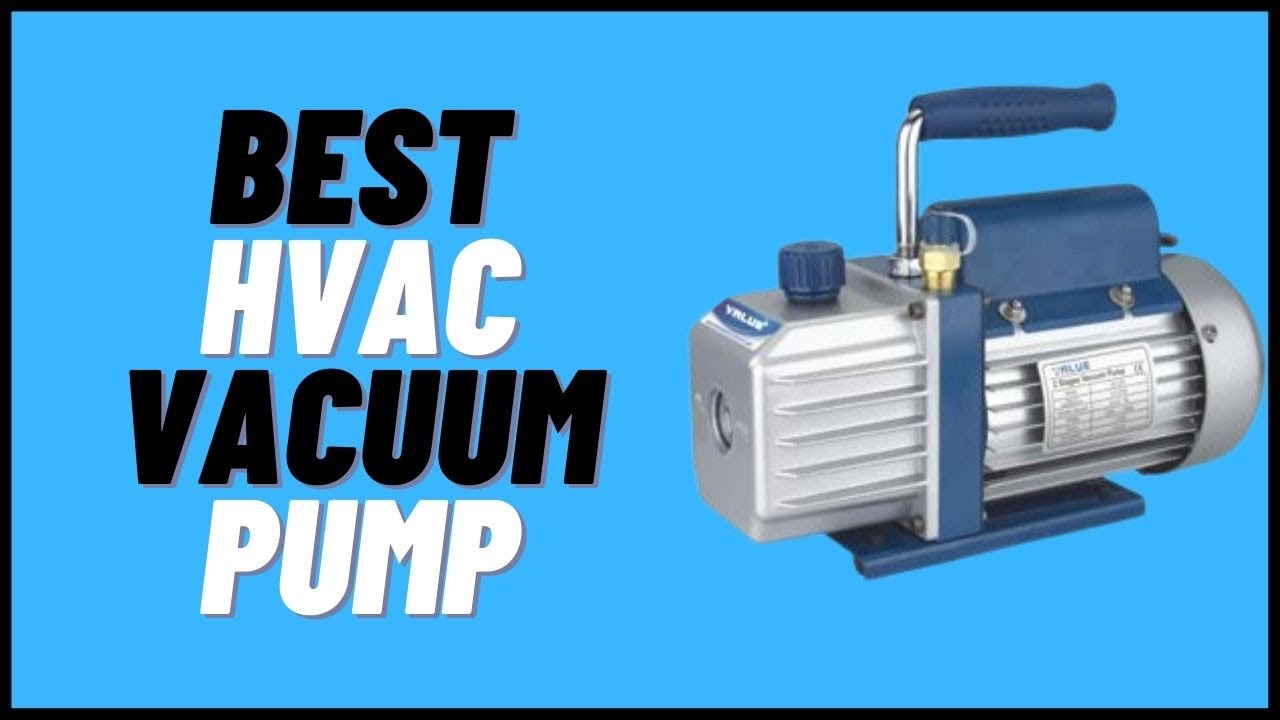 the-best-hvac-vacuum-pump-in-2023
