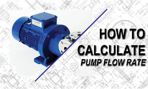 Calculating Pump Flow Rate Calculating Pump Flow Rate