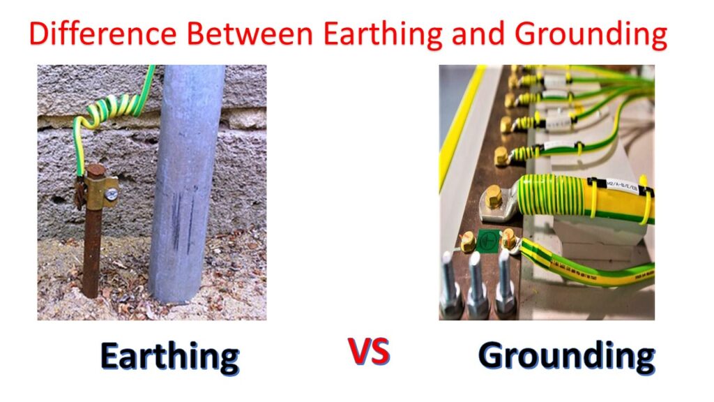 Difference Between Earthing and Grounding Difference Between Earthing and Grounding